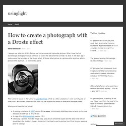 How to create a photograph with a Droste effect