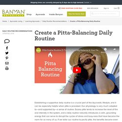 Create a Pitta-Balancing Daily Routine