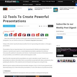 12 Tools To Create Powerful Presentations