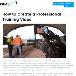 How to Create a Professional Training Video