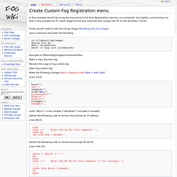Create Custom Fog Registration menu - FOGProject Wiki