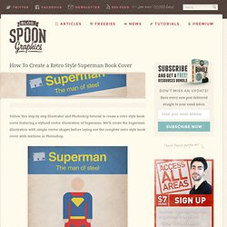 How To Create a Retro Style Superman Book Cover