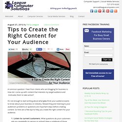 Tips to Create the Right Content for Your Audience