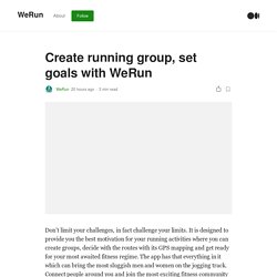 Create running group, set goals with WeRun
