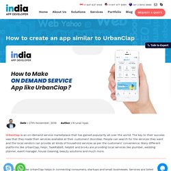 How to Create On Demand service app like Urbanclap ?