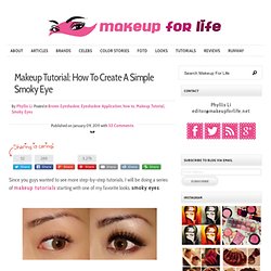 Makeup Tutorial: How To Create A Simple Smoky Eye & Makeup For Life -... - StumbleUpon