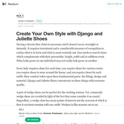 Create Your Own Style with Django and Juliette Shoes
