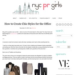 How to Create Chic Styles for the Office