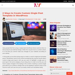 2 Ways to Create Custom Single Post Template in WordPress