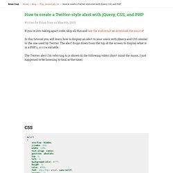 How to create a Twitter-style alert with jQuery, CSS, and PHP /