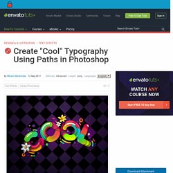 Create "Cool" Typography Using Paths in Photoshop