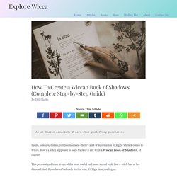How To Create a Wiccan Book of Shadows (Complete Step-by-Step Guide)