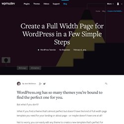 Create a Full Width Page for WordPress in a Few Simple Steps