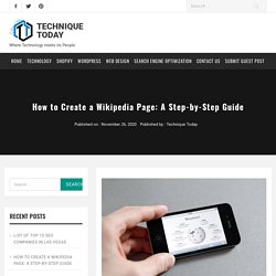 How to create a Wikipedia Page: A Step by Step Guide