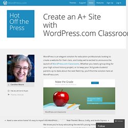 Create an A+ Site with WordPress.com Classrooms