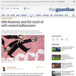 Mitt Romney and the myth of self-created millionaires