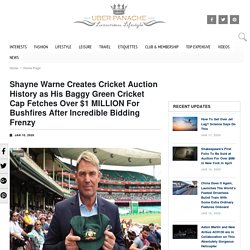 Shayne Warne Creates Cricket Auction History - Baggy Green