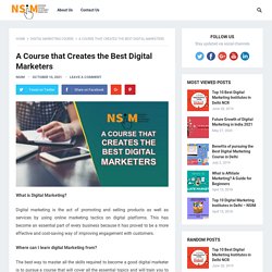 A Course that Creates the Best Digital Marketers