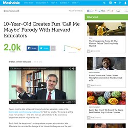 10-Year-Old Creates Fun 'Call Me Maybe' Parody With Harvard Educators