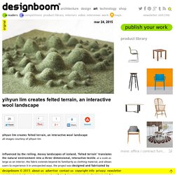 yihyun lim creates felted terrain, an interactive wool landscape