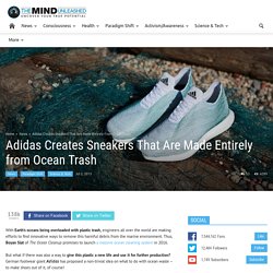 Adidas Creates Sneakers That Are Made Entirely from Ocean Trash
