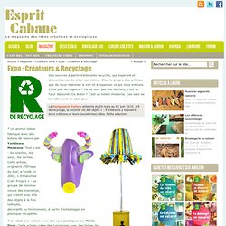 Expo : Créateurs & Recyclage