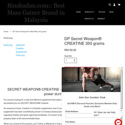DP Secret Weapon® CREATINE 300 grams – Binabadan.com