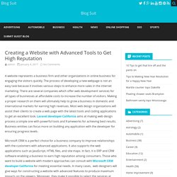 Creating a Website with Advanced Tools to Get High Reputation - Blog Suit