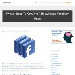 Twelve Steps To Creating A Bootylicious Facebook Page (Day 15) - Social media and inbound marketing for non-profits