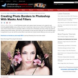 Creating Photo Borders In Photoshop With Masks And Filters