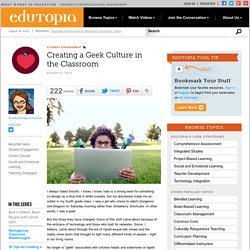 Creating a Geek Culture in the Classroom