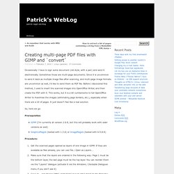 Creating multi-page PDF files with GIMP and `convert` « Patrick's WebLog
