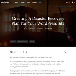 Creating A Disaster Recovery Plan For Your WordPress Site