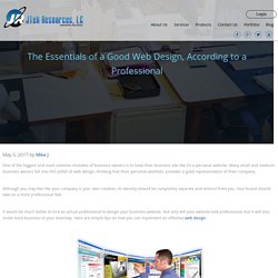 The Essentials of a Good Web Design, According to a Professional