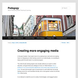 Creating more engaging media