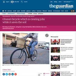 Ghana’s bicycle which is creating jobs while it saves the soil