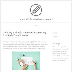 Creating a Thank You Letter Expressing Gratitude For a Donation – How to add donation button to twitch