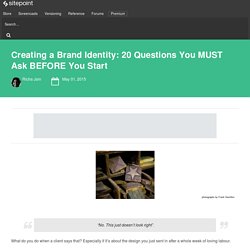 Creating a Brand Identity: 20 Questions You MUST ask BEFORE You Start