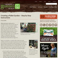 Creating a Pallet Garden - Step by Step Instructions - Growing A Greener World TV Show