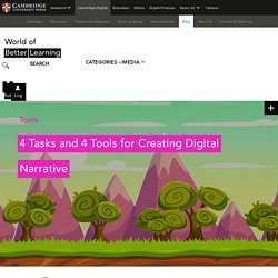 4 Tasks and 4 Tools for Creating Digital Narrative