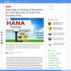 Hana Sap Is Creating A Revolution For Your Business To Fulfill The Business Aims