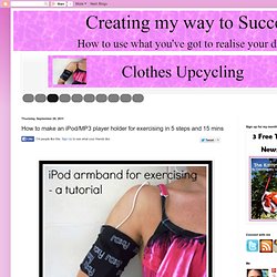 How to make an iPod/MP3 player holder for exercising in 5 steps and 15 mins