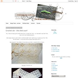 Crochet ole - the shell scarf