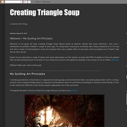 Creating Triangle Soup: Welcome + My Guiding Art Principles