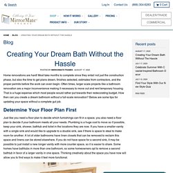 Creating Your Dream Bath Without the Hassle