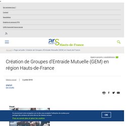 Création de Groupes d’Entraide Mutuelle (GEM) en région Hauts-de-France