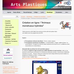 Animaux monstrueux hybrides - Site des professeurs d'Arts plastiques de l'académie de Versailles