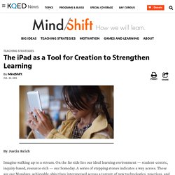 The iPad as a Tool for Creation to Strengthen Learning
