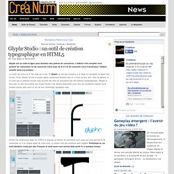 Glyphr Studio : un outil de création typographique en HTML5