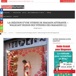 La création d'une vitrine de magasin attirante